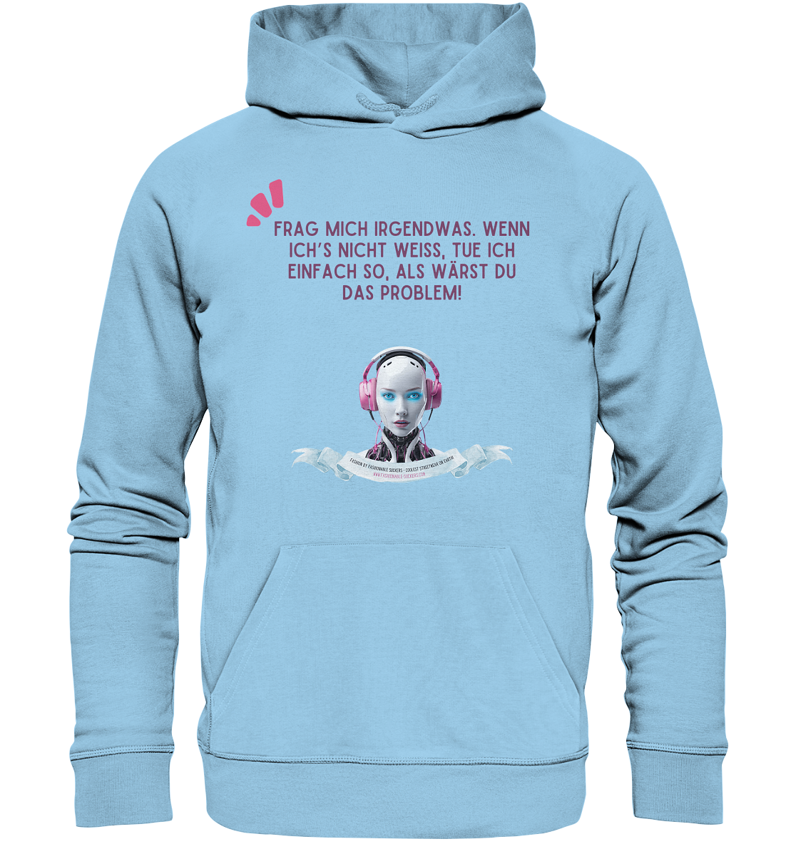 You are the problem - Magenta (Organic Hoodie)