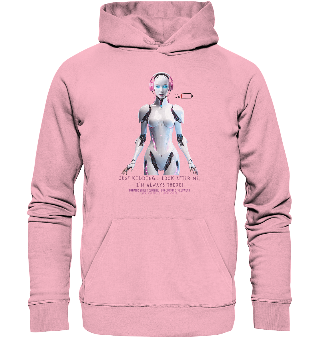 Just kidding (Organic Hoodie)